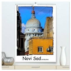 Cover Novi Sad entdecken (hochwertiger Premium Wandkalender 2026 DIN A2 hoch), Kunstdruck in Hochglanz
