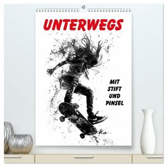Unterwegs - Mit Stift und Pinsel (hochwertiger Premium Wandkalender 2026 DIN A2 hoch), Kunstdruck in Hochglanz Unterwegs - Mit Stift und Pinsel (hochwertiger Premium Wandkalender 2026 DIN A2 hoch), Kunstdruck in Hochglanz