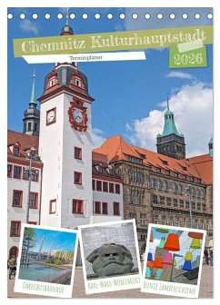 Chemnitz Kulturhauptstadt Terminplaner (Tischkalender 2026 DIN A5 hoch), CALVENDO Monatskalender Chemnitz Kulturhauptstadt Terminplaner (Tischkalender 2026 DIN A5 hoch), CALVENDO Monatskalender