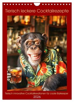 Cover Tierisch leckere Cocktailrezepte (Wandkalender 2026 DIN A4 hoch), CALVENDO Monatskalender