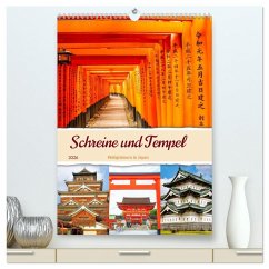 Schreine und Tempel - Heiligtümern in Japan (hochwertiger Premium Wandkalender 2026 DIN A2 hoch), Kunstdruck in Hochglanz Schreine und Tempel - Heiligtümern in Japan (hochwertiger Premium Wandkalender 2026 DIN A2 hoch), Kunstdruck in Hochglanz