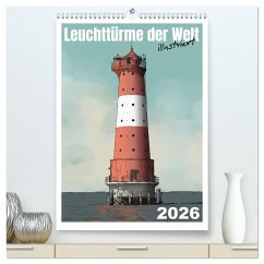 Cover Leuchttürme der Welt - illustriert (hochwertiger Premium Wandkalender 2026 DIN A2 hoch), Kunstdruck in Hochglanz