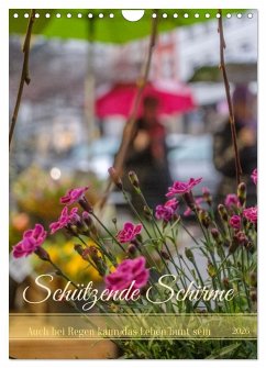 Cover Schützende Schirme - Auch bei Regen kann das Leben bunt sein (Wandkalender 2026 DIN A4 hoch), CALVENDO Monatskalender