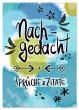 Nachgedacht-Sprüche und Zitate... - Bild 1