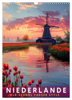 Niederlande - Old School Poster Style (Wandkalender 2026 DIN A3 hoch), CALVENDO Monatskalender Niederlande - Old School Poster Style (Wandkalender 2026 DIN A3 hoch), CALVENDO Monatskalender