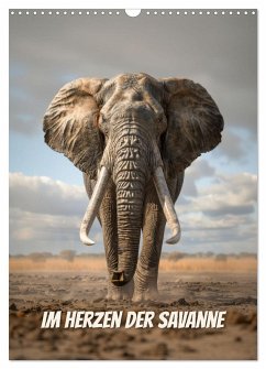 Im Herzen der Savanne (Wandkalender 2026 DIN A3 hoch), CALVENDO Monatskalender