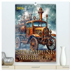 Cover Steampunk Mobilität (hochwertiger Premium Wandkalender 2026 DIN A2 hoch), Kunstdruck in Hochglanz