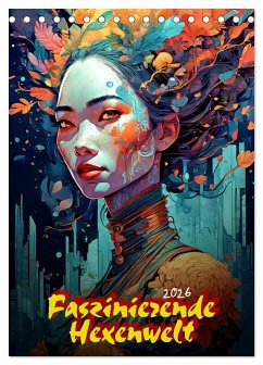 Faszinierende Hexenwelt (Tischkalender 2026 DIN A5 hoch), CALVENDO Monatskalender Faszinierende Hexenwelt (Tischkalender 2026 DIN A5 hoch), CALVENDO Monatskalender