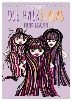 Die HAIRSTYLAS Trendfrisuren (Tischkalender 2026 DIN A5 hoch), CALVENDO Monatskalender