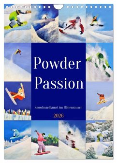 Cover Powder Passion - Snowboardkunst im Höhenrausch (Wandkalender 2026 DIN A4 hoch), CALVENDO Monatskalender