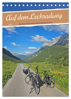 Auf dem Lechradweg - Zwischen Formarinsee und Landsberg am Lech (Tischkalender 2026 DIN A5 hoch), CALVENDO Monatskalender