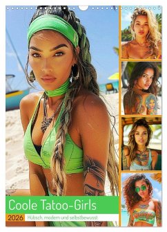 Coole Tatoo-Girls. Hübsch, modern und selbstbewusst (Wandkalender 2026 DIN A3 hoch), CALVENDO Monatskalender