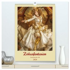 Zirkusfantasien - Venezianischer Stil (hochwertiger Premium Wandkalender 2026 DIN A2 hoch), Kunstdruck in Hochglanz Zirkusfantasien - Venezianischer Stil (hochwertiger Premium Wandkalender 2026 DIN A2 hoch), Kunstdruck in Hochglanz