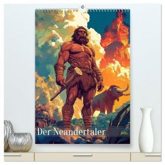 Cover Der Neandertaler - Das vergessene Volk (hochwertiger Premium Wandkalender 2026 DIN A2 hoch), Kunstdruck in Hochglanz
