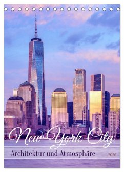 NEW YORK CITY Architektur und Atmosphäre (Tischkalender 2026 DIN A5 hoch), CALVENDO Monatskalender NEW YORK CITY Architektur und Atmosphäre (Tischkalender 2026 DIN A5 hoch), CALVENDO Monatskalender