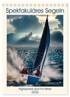 Cover Spektakuläres Segeln (Tischkalender 2026 DIN A5 hoch), CALVENDO Monatskalender