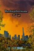 Herbstalbträume
