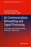 6G Communications Networking and Signal Processing 6G Communications Networking and Signal Processing
