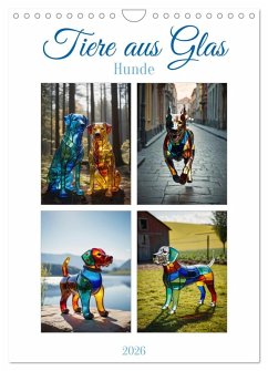 Cover Tiere aus Glas - Hunde (Wandkalender 2026 DIN A4 hoch), CALVENDO Monatskalender