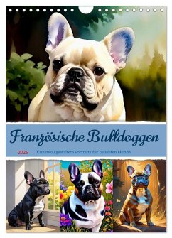 Cover Französische Bulldoggen. Kunstvoll gestaltete Portraits (Wandkalender 2026 DIN A4 hoch), CALVENDO Monatskalender