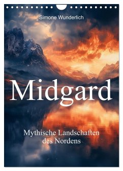Midgard - Mythische Landschaften des Nordens (Wandkalender 2026 DIN A4 hoch), CALVENDO Monatskalender Midgard - Mythische Landschaften des Nordens (Wandkalender 2026 DIN A4 hoch), CALVENDO Monatskalender