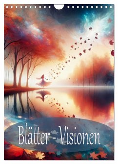 Blätter - Visionen (Wandkalender 2026 DIN A4 hoch), CALVENDO Monatskalender Blätter - Visionen (Wandkalender 2026 DIN A4 hoch), CALVENDO Monatskalender