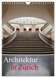 Architektur in Zürich (Wandkalender... - Bild 1
