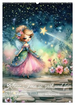 Kleine Feen so zart und fein (Wandkalender 2026 DIN A2 hoch), CALVENDO Monatskalender