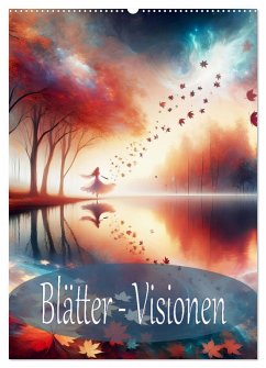 Blätter - Visionen (Wandkalender 2026 DIN A2 hoch), CALVENDO Monatskalender Blätter - Visionen (Wandkalender 2026 DIN A2 hoch), CALVENDO Monatskalender