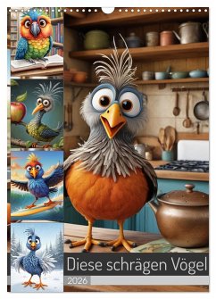Cover Diese schrägen Vögel (Wandkalender 2026 DIN A3 hoch), CALVENDO Monatskalender