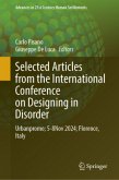 Selected Articles from the International Conference on Designing in Disorder Selected Articles from the International Conference on Designing in Disorder