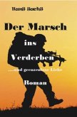 Der Marsch ins Verderben Der Marsch ins Verderben