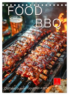 Food BBQ - Deftiges aus der Gourmet-Küche (Tischkalender 2026 DIN A5 hoch), CALVENDO Monatskalender
