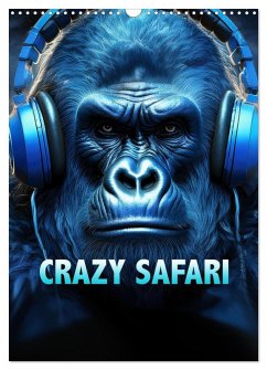 Crazy Safari (Wandkalender 2026 DIN A3 hoch), CALVENDO Monatskalender