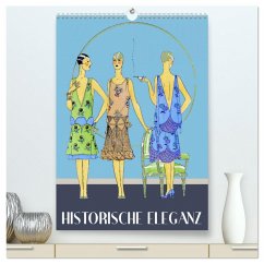 Historische Eleganz (hochwertiger Premium Wandkalender 2026 DIN A2 hoch), Kunstdruck in Hochglanz Historische Eleganz (hochwertiger Premium Wandkalender 2026 DIN A2 hoch), Kunstdruck in Hochglanz