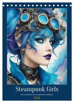 Steam-Punk-Girls - Eine charmante und sympathische Subkultur (Tischkalender 2026 DIN A5 hoch), CALVENDO Monatskalender Steam-Punk-Girls - Eine charmante und sympathische Subkultur (Tischkalender 2026 DIN A5 hoch), CALVENDO Monatskalender