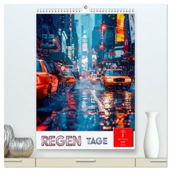 Regen Tage (hochwertiger Premium Wandkalender 2026 DIN A2 hoch), Kunstdruck in Hochglanz Regen Tage (hochwertiger Premium Wandkalender 2026 DIN A2 hoch), Kunstdruck in Hochglanz