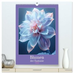 Blumen der Fantasie (hochwertiger Premium Wandkalender 2026 DIN A2 hoch), Kunstdruck in Hochglanz