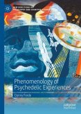 Phenomenology of Psychedelic Experiences Phenomenology of Psychedelic Experiences
