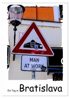 Ein Tag in Bratislava (Wandkalender 2026 DIN A2 hoch), CALVENDO Monatskalender