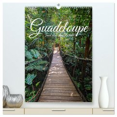 Guadeloupe, Insel über dem Winde (hochwertiger Premium Wandkalender 2026 DIN A2 hoch), Kunstdruck in Hochglanz