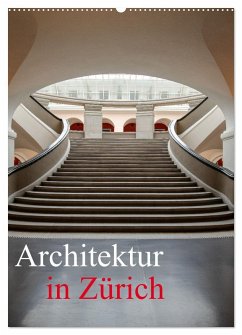Architektur in Zürich (Wandkalender 2026 DIN A2 hoch), CALVENDO Monatskalender