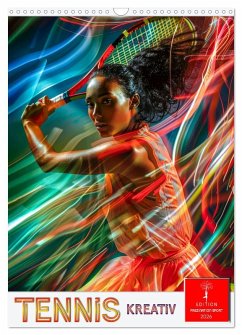 Tennis kreativ (Wandkalender 2026 DIN A3 hoch), CALVENDO Monatskalender Tennis kreativ (Wandkalender 2026 DIN A3 hoch), CALVENDO Monatskalender