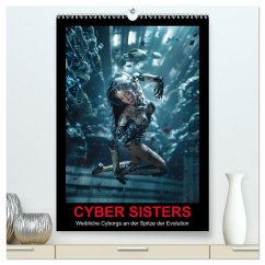 CYBER SISTERS (hochwertiger Premium Wandkalender 2026 DIN A2 hoch), Kunstdruck in Hochglanz