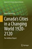 Canada's Cities in a Changing World 1920-2120 Canada's Cities in a Changing World 1920-2120