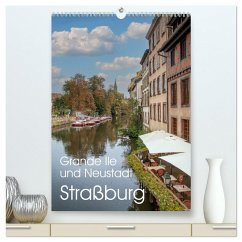 Cover Straßburg - Grande Ile und Neustadt (hochwertiger Premium Wandkalender 2026 DIN A2 hoch), Kunstdruck in Hochglanz