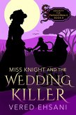 Miss Knight and the Wedding Killer (Society for Paranormals, #8) (eBook, ePUB) Miss Knight and the Wedding Killer (Society for Paranormals, #8) (eBook, ePUB)