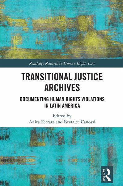 Transitional Justice Archives (eBook, ePUB) Transitional Justice Archives (eBook, ePUB)