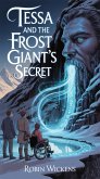 Tessa and the Frost Giant's Secret (Tessa's Time-Traveling Adventures: Wheels of Wonder, #5) (eBook, ePUB)