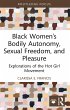 Black Women's Bodily Autonomy, Sexual... - Bild 1